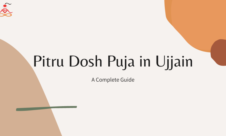 Pitru Dosh Puja in Ujjain